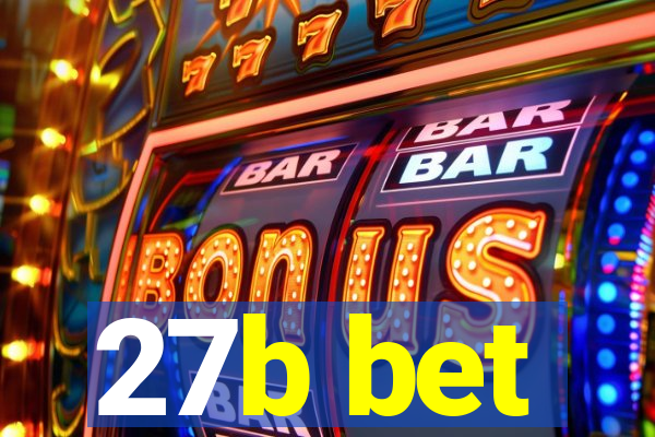 27b bet